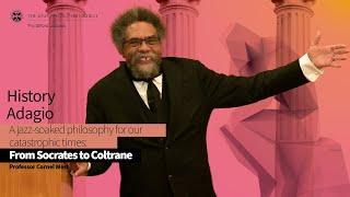 Professor Cornel West Lecture Four: History Adagio