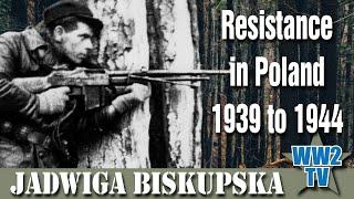 Resistance in Poland: 1939 to 1944