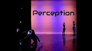 "Perception" -- Choreography by Alexander Silvis, Leah Ghilino, and Erica Hvizdos