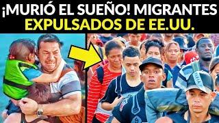 ¡MURIÓ EL SUEÑO! EE.UU. EXPULSA CARAVANA DE MIGRANTES