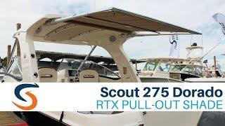 SureShade RTX Pull-Out Shade Demo on Scout 275 Dorado