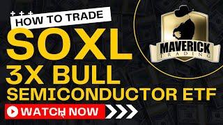 $SOXL: 3X Bull Semiconductor ETF - How pros trade leveraged ETFs like $SOXL