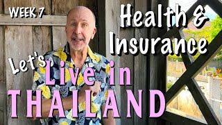 THAI INSURANCE AND HEALTH CARE  Let's Live in Thailand!