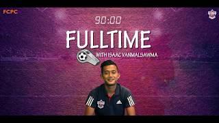 Full Time - Isaac Vanmalsawma