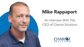 CEO Mike Rappaport on 20 Years of Chariot Solutions