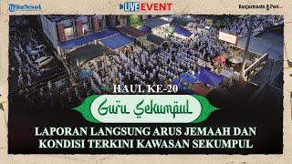  LIVE: Haul ke-20 Guru Sekumpul, Laporan Langsung Arus Jemaah Menuju Musala Ar-Raudhah Martapura