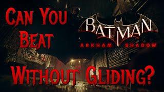 Can You Beat Batman: Arkham Shadow Without Gliding?