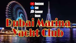 Dubai Marina Yacht Club...