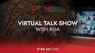 FABC General Conference - Virtual Talk Show with the Peoples of Asia | October 16 | Live