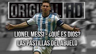 Lionel Messi ● ¿Qué Es Dios? ● Argentina