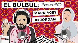 El Bulbul Episode #03 | Marriages in Jordan | Learn Jordanian Arabic | Listening Resource