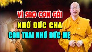 Vì Sao Con Gái Nhờ Đức Cha, Con Trai Nhờ Đức Mẹ l Bài Giảng Rất Hay l Thầy Thích Trúc Thái Minh
