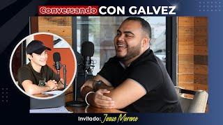 JOSUE MORENO | Cuando emprender es tu única salida | CONVERSANDO CON GALVEZ #43