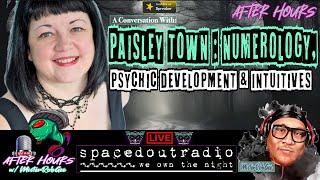 Psychic Development , Numerology, Being Intuitive w/ Paisley Town