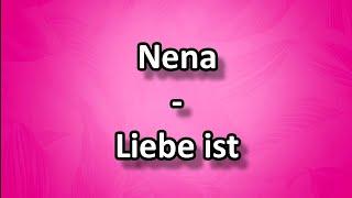 Liebe ist - Nena  Mit Text