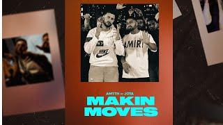 MAKIN MOVES - Official Video | Amyth ft Jota | Diljan | Quan | Latest punjabi songs 2023