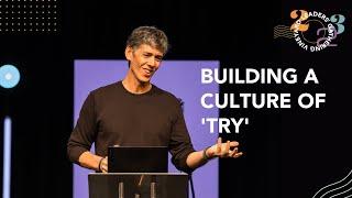 Building a Culture of Try // Jordan Seng // VLG 2023