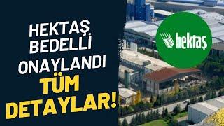 Hektaş (HEKTS) bedelli sermaye onaylandı!