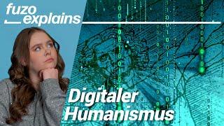 Was ist Digitaler Humanismus und warum braucht es ihn?