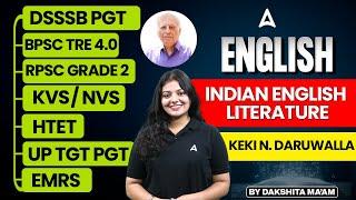 English Literature For All TGT PGT Exams | Indian English Literature - KEKI N. DARUWALLA