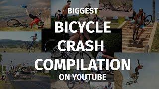 Biggest Bicycle CRASH Compilation of YouTube (1.640 Crashes)