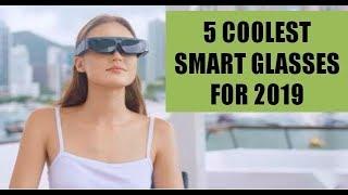 TOP 5 Coolest Smart Glasses For 2019 | Gizmo Hub