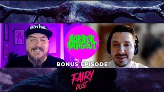 Horror Hangout Bonus Episode : Interview with Fairy Dust Director Chad Michael Ward