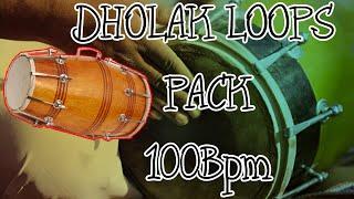 Dholak Loops Pack 100Bpm | Free Download | Punjabi Loops