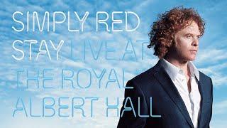 Simply Red - Live at the Royal Albert Hall