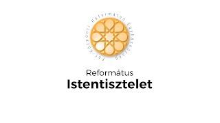 Fóti Református Istentisztelet 2020.05.10.