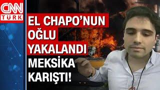 El Chapo'nun oğlu yakalandı! Meksika'da ortalık yangın yeri, uçağa bile mermi isabet etti