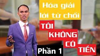 #12 Phần 1: Hóa giải lời từ chối TÔI KHÔNG CÓ TIỀN mua bảo hiểm | PHẠM THÀNH ĐẠT | 0965994997