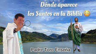 Dónde Aparecen Los Santos en la Biblia  Padre Luis Toro | Impresionante 