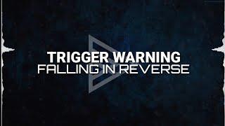 Falling In Reverse - Trigger Warning (Lyrics)