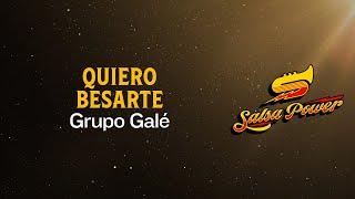 Quiero Besarte, Grupo Galé - Video Letra - Salsa Power