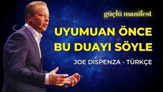 UYUMADAN ÖNCE BU DUAYI SÖYLE | JOE DISPENZA TÜRKÇE