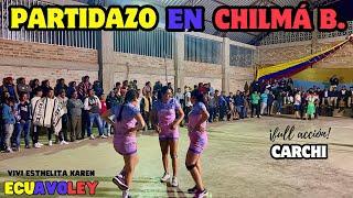 𝗣𝗔𝗥𝗧𝗜𝗗𝗔𝗭𝗢 en CHILMÁ BAJO ≛LAS VIVIS vs TIUKER≛MUJERES vs HOMBRES 2024 CARCHI