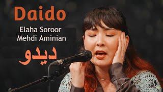 Daido - Elaha Soroor & Mehdi Aminian