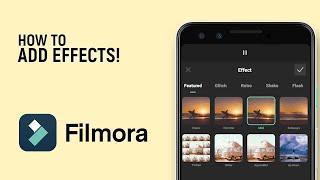 How to Add Effects in Filmora Mobile APP [EASY]