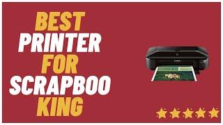 Top 5 Best Photo Printer For Scrapbooking 2023 – Reviews & Buying Guide