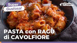 PASTA WITH CAULIFLOWER RAGU: easy vegan recipe with a surprising taste!