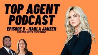 Top Agent Podcast 8 - eXp Icon Agent - Marla Janzen - w/ Ryan Espey & Stacey Regula