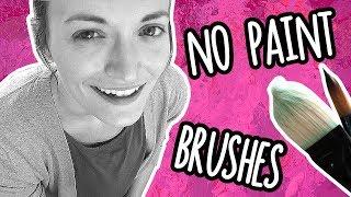 NO PAINT BRUSHES CHALLENGE! // Painting WITHOUT Paint Brushes