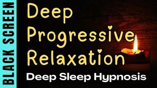 Sleep Hypnosis for Progressive Relaxation & Transformation | Black Screen