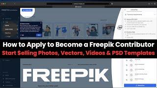 How to apply to become a Freepik contributor and start selling photos, vectors, videos and PSD files