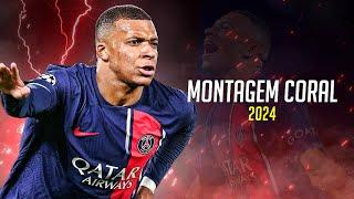 Kylian Mbappé  "MONTAGEM CORAL" • Skills & Goals 2024 | HD