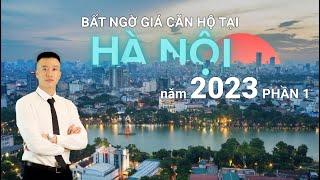 Tổng hợp giá chung cư tại Hà Nội 2023 - Chi tiết từng dự án