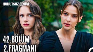 Hudutsuz Sevda 42.Bölüm 2.Fragmanı | Zeynep ve Didem Ayrılıyor