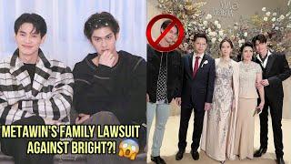 [BrightWin] Metawin's family files a lawsuit if Bright won't stay away to Win! What? 