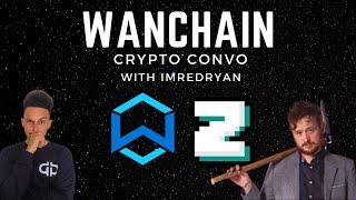 Wanchain Crypto Convo - DubDigital x ImRedryan